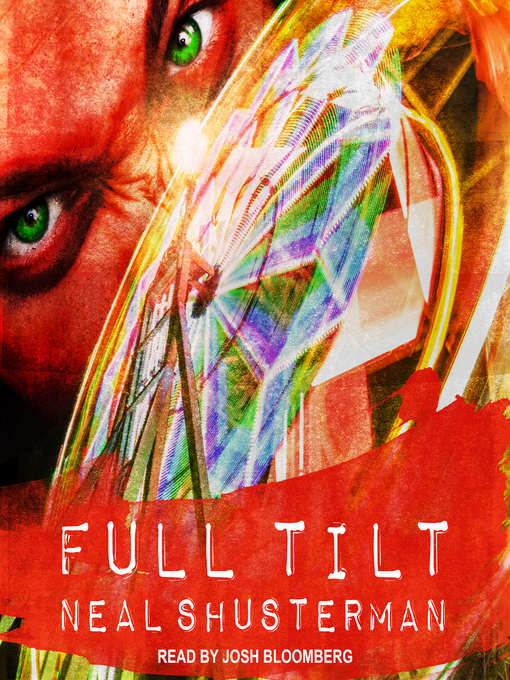 Title details for Full Tilt by Neal Shusterman - Wait list